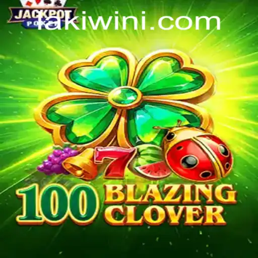 Explore the Thrills of 100BlazingClover: An Innovative Gaming Experience