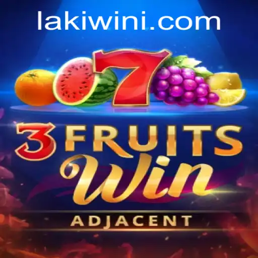 Exploring 3FruitsWin: The Exciting Lakiwin Adventure