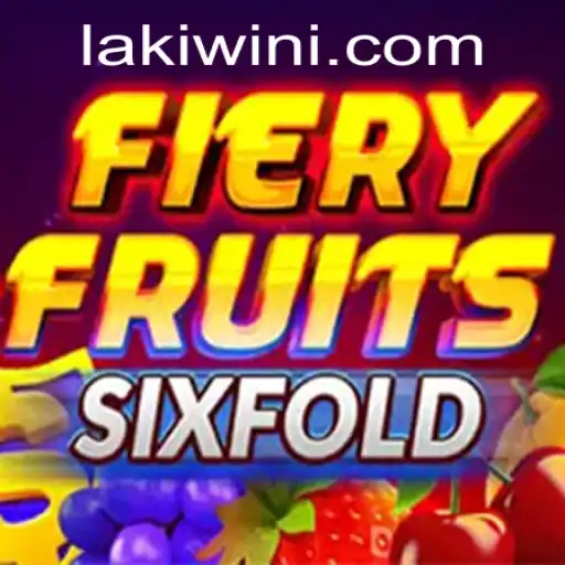 Unveiling FieryFruitsSixFold: The Thrilling World of Lakiwin Gaming