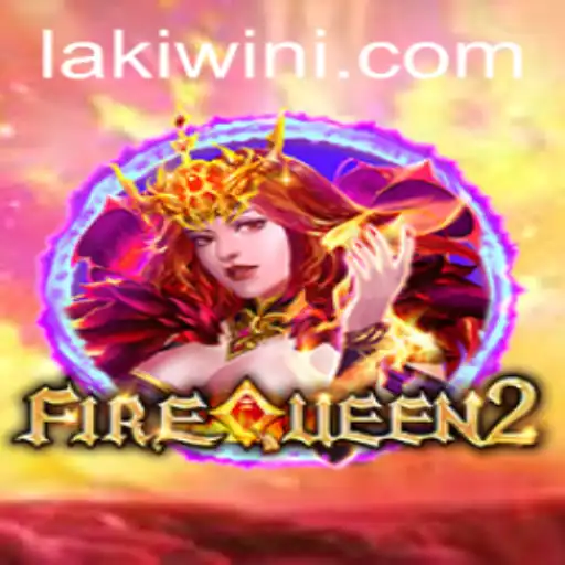 Exploring FireQueen2: Unveiling the Enchantment of Lakiwin