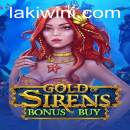 Exploring the Exciting World of GoldofSirensBonusBuy in the Lakiwin Universe